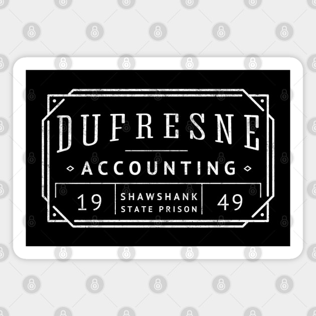 Dufresne Accounting - Shawshank State Prison 1949 - vintage logo Magnet by BodinStreet